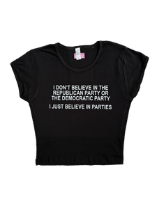 I BELIEVE IN PARTIES baby tee