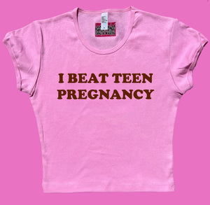 custom “I beat teen pregnancy” - XL