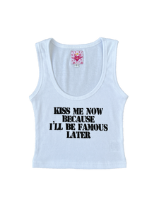 "kiss me now" tank