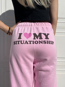 LAST CHANCE: I <3 MY SITUATIONSHIP Sweatpants