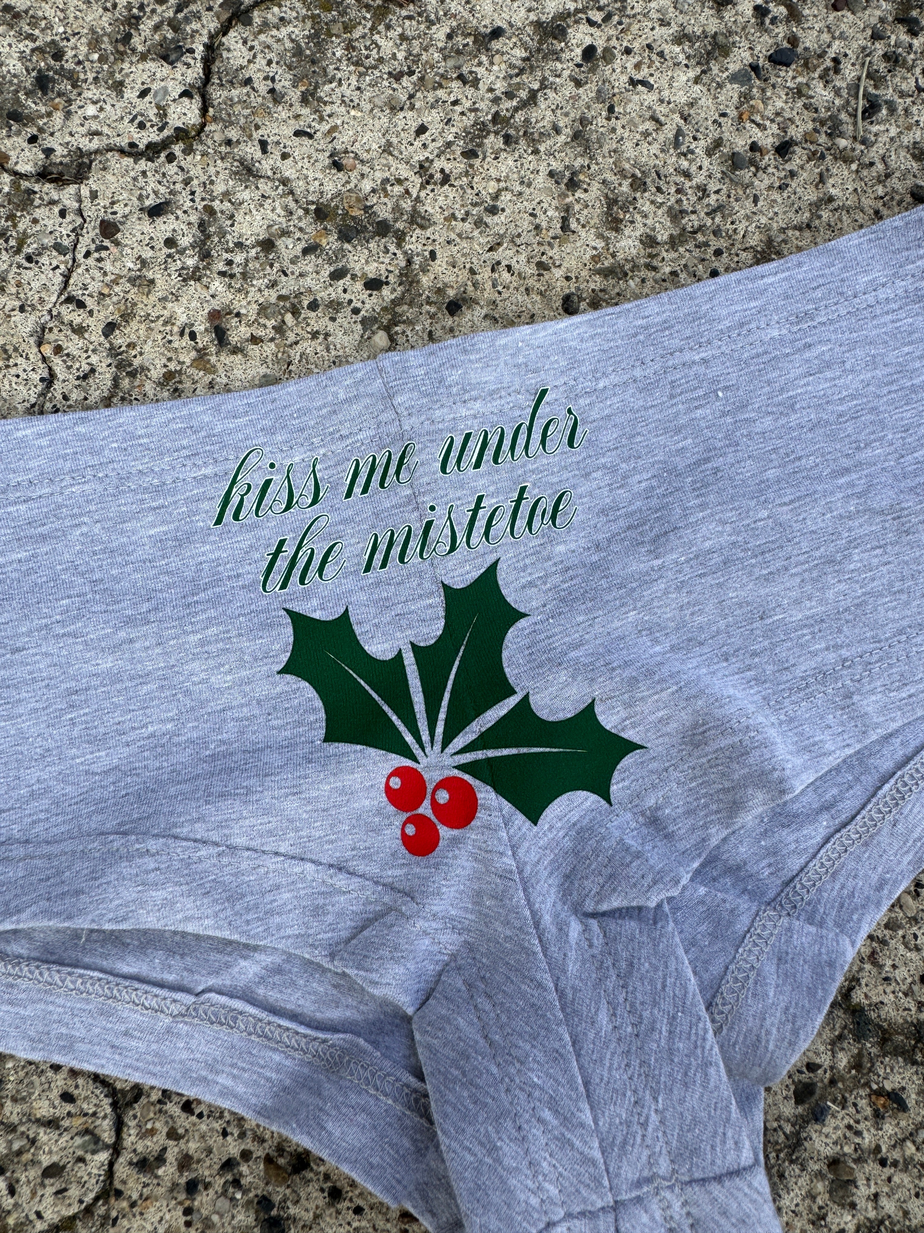 KISS ME UNDER THE MISTLETOE Boyshort