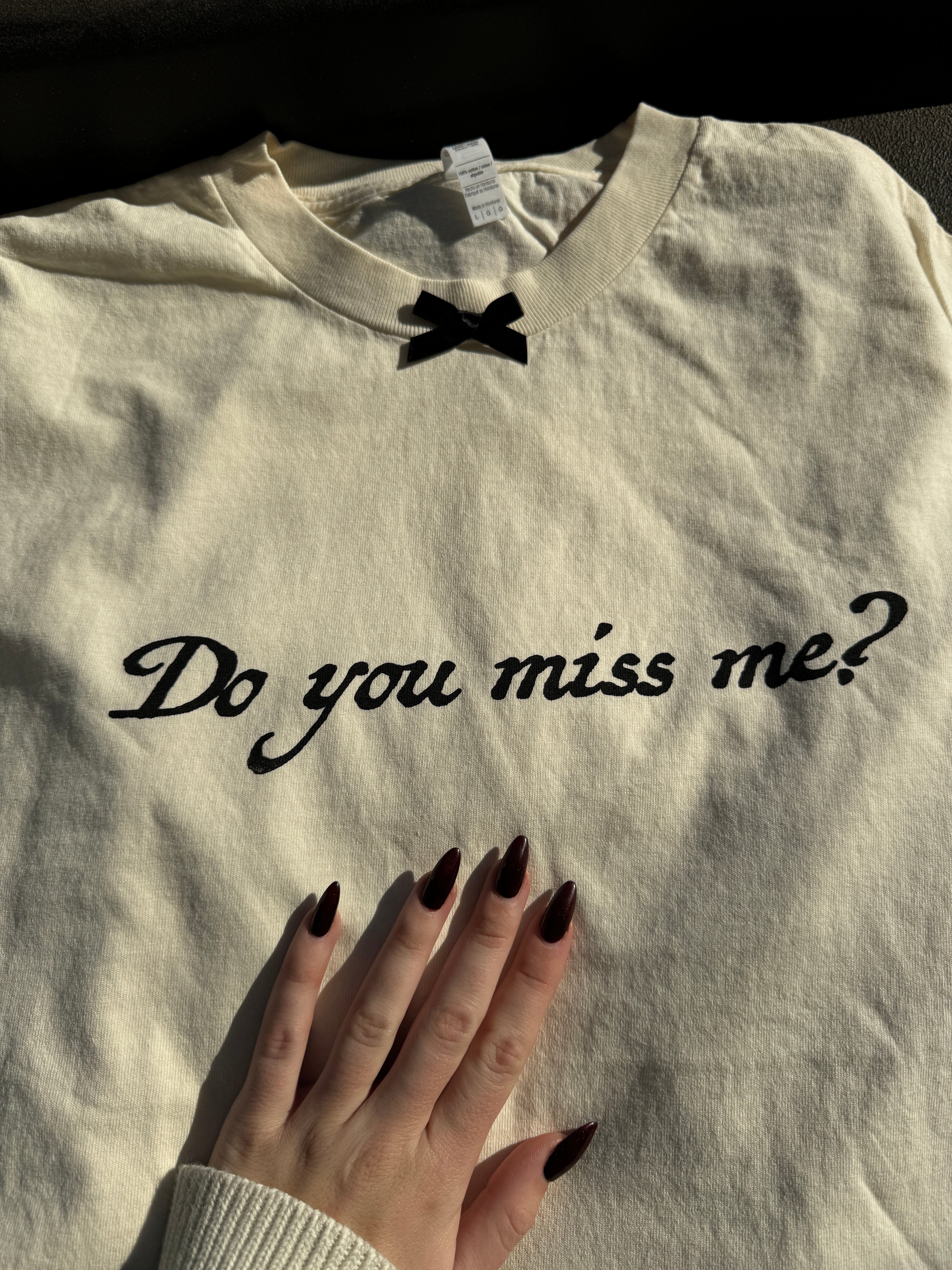 Do you miss me? unisex tee