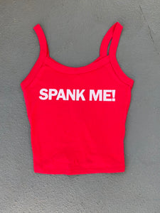 SPANK ME Tank Top