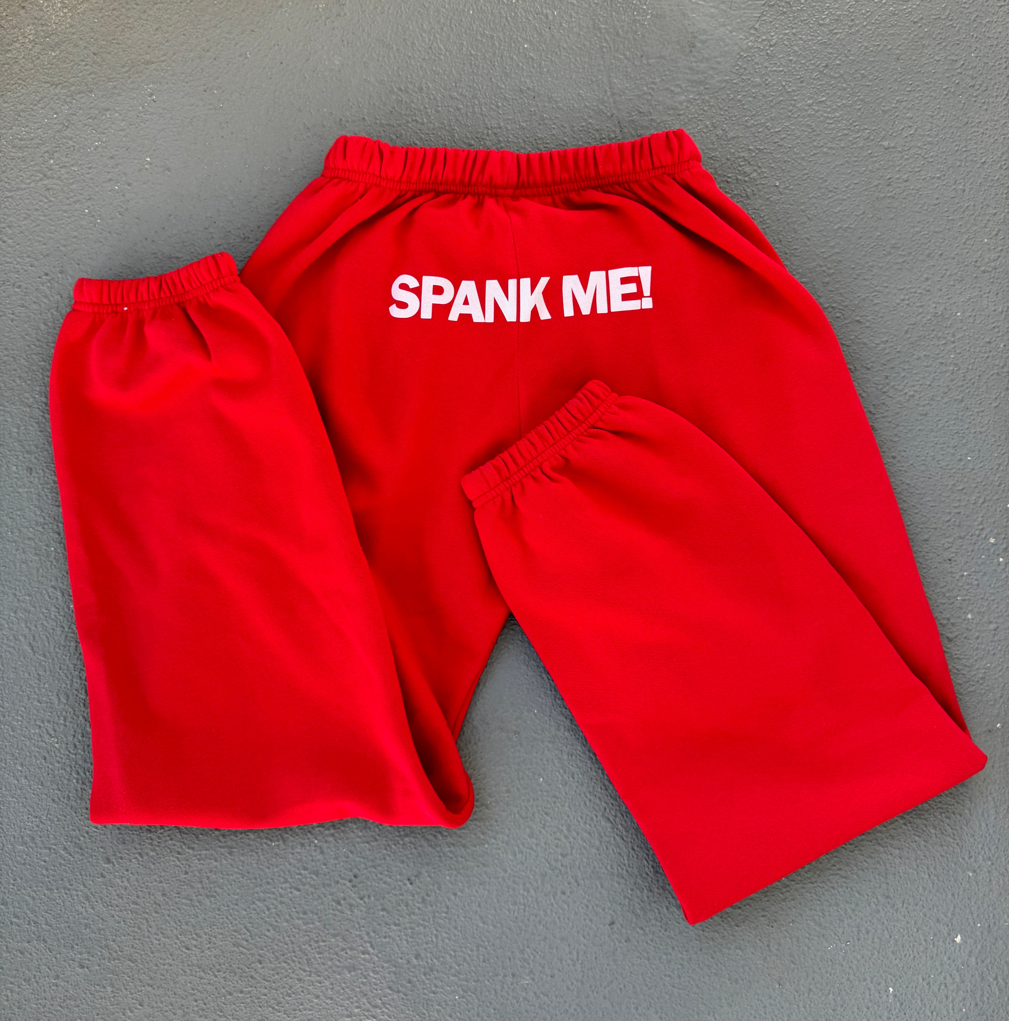 SPANK ME Sweatpants