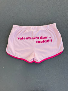 valentines day sux booty shorts