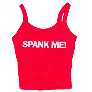 SPANK ME Tank Top