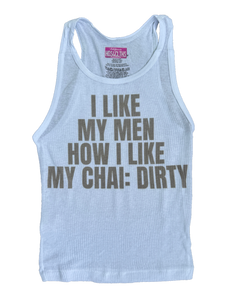 DIRTY CHAI Tank