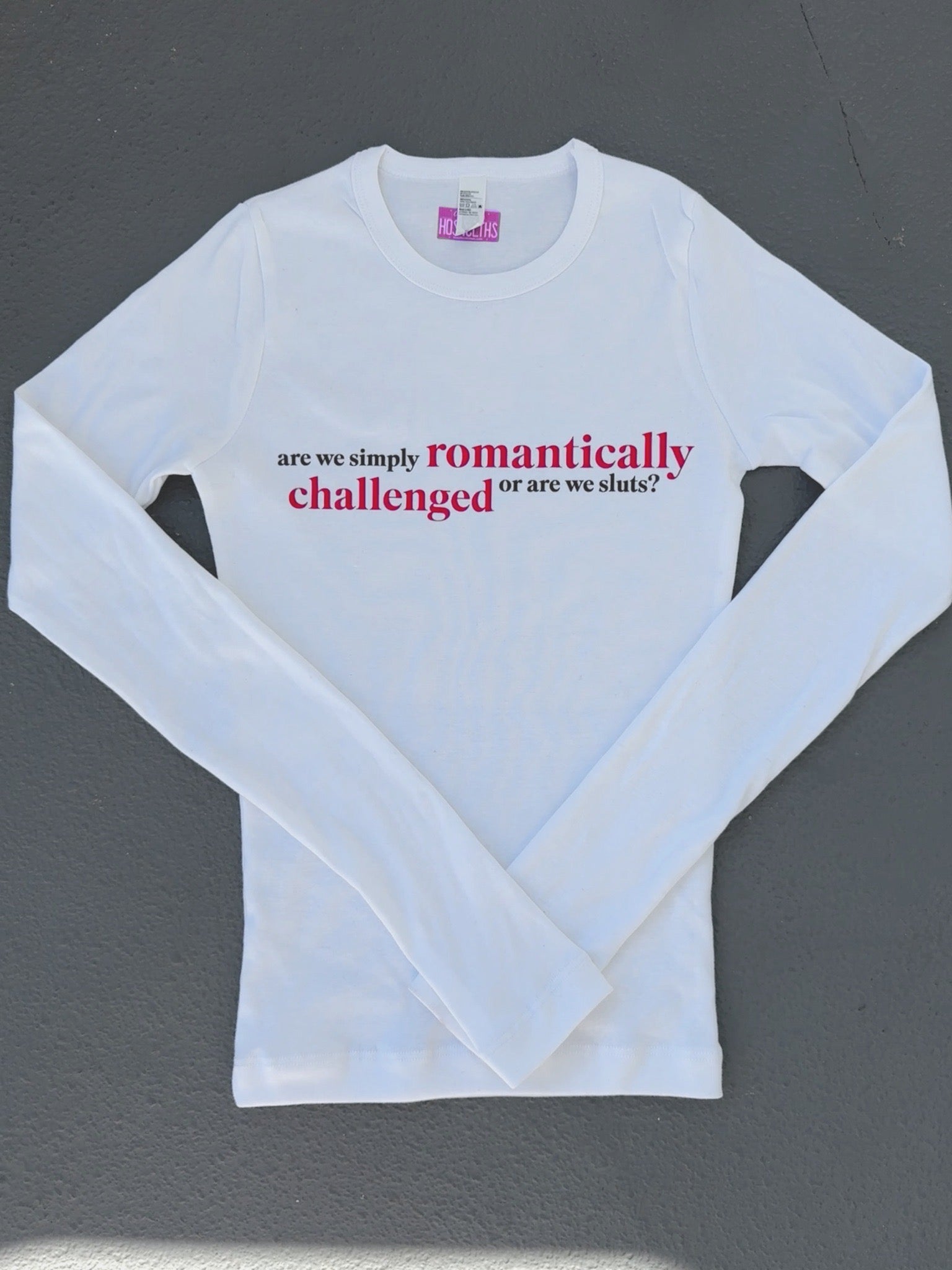 Romantically Challenged Long Sleeve