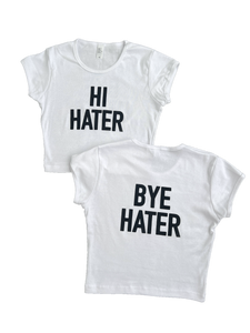 HI HATER! Baby Tee