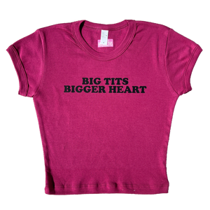 big tits bigger heart <3 baby tee
