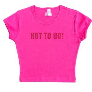 HOT TO GO Baby Tee