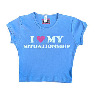 LAST CHANCE: I <3 my situationship baby tee